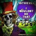 45Thieves - I Wouldn't Do That