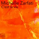 Michelle Zarfati - C'est la vie