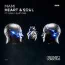 MAMI (AUS), Emile Battour - Heart & Soul (Radio Edit)