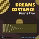 Prime Two - Dreams Distance (Original Mix)