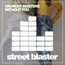 Crunchy Masters - Without You