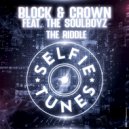 Block & Crown, The Soulboyz - The Riddle