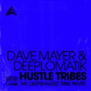 Dave Mayer & Deeplomatik - Hustle Tribes