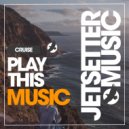 Play This! Muzik - Cruise