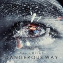 Denis MILAY - Dangerous way (Special Long Mix)