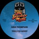 Dave Thompson - Feels So Good (Edit)