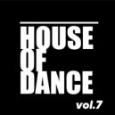 T o l l - HOUSE of DANCE vol.7 @ 2023