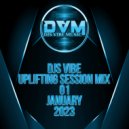 Djs Vibe - Uplifting Session Mix 01 (January 2023)