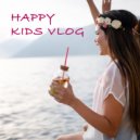 Beepcode - Happy Kids Vlog