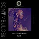 KA!7 - All Night Long (Original Mix)
