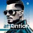 Gustavo Mota - Attention
