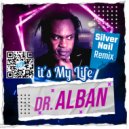Dr. Alban - It\'s My Life (Silver Nail Remix)