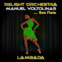Relight Orchestra, Manuel Voltolinas, Ana Flora - Lambada