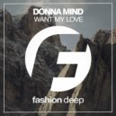 Donna Mind - Want My Love