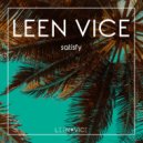 Leen Vice - Satisfy