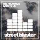 The Polymode - Back To Us
