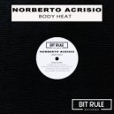 Norberto Acrisio - Body Heat (Original Mix)
