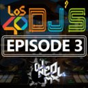 DJNeoMxl - LOS40 DJS EPISODE 3 270123 Mixed By DJNeoMxl