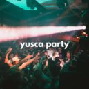 Yusca - Party 51