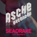Seadrake ft. Dorian E - Asche