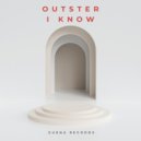 Outster - I Know
