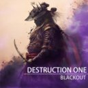 BLACKOUT - DESTRUCTION ONE