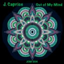 J.Caprice - Out of My Mind (Original Mix)