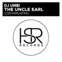 Dj Umbi feat. The Uncle Earl - Love Everlasting (Original Mix)