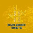 Daisuke Miyamoto - Remind You (Original Mix)