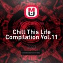 Tom Carmine - Chill This Life Compilation Vol.11