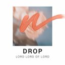 Lord Lord of Lord - Too dope
