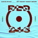 David Ryan - My Heart Went Boom (DJ Edit)