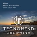 Erian (CN) - Breeze By The Shore (Artifi Remix)