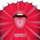 Dodobeatz - Even With U (Radio Mix)