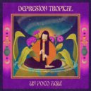 Depresión Tropical - Un Poco Aquí (Original Mix)