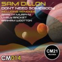 Sam Dillon - Don\'t Need Somebody (Original Mix)
