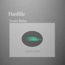 Hardfile - Sweet Relax
