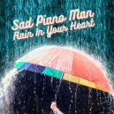 Sad Piano Man - Rain Before Work