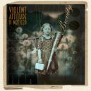Violent Attitude If Noticed - Brevity (Will Geraldo Remix)