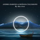 Andrea Barone & Rossana Falzarano - By this River (feat. Rossana Falzarano) (Extended)