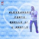 Alessandro Forte - Che si pe mme ()