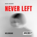 Dead Snares - Never Left