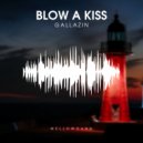 Gallazin - Blow A Kiss (Original Mix)