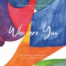 Jane McNealy & Veronica Scheyving - Who are You (feat. Veronica Scheyving)