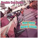 Double Cup Radio - Holly Hall