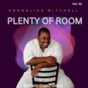 Cornelius Mitchell - Plenty of Room