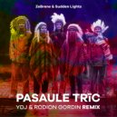 ZeBrene, Sudden Lights - Pasaule Trīc (YDJ & Rodion Gordin Remix [Extended])