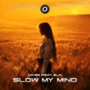 Davee feat. Ela - Slow My Mind (Original Mix)