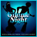 Block & Crown, Paul Parsons - Your Lovin Is So Right (Club Mix)