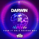 Darwin - Turn It On